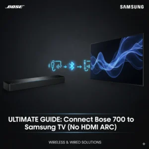 How to Connect Bose Soundbar 700 to Samsung TV Without HDMI ARC